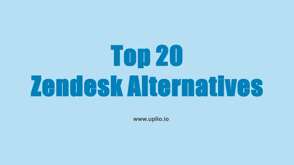 Top 20 Zendesk Alternatives You Need to Know in 2026